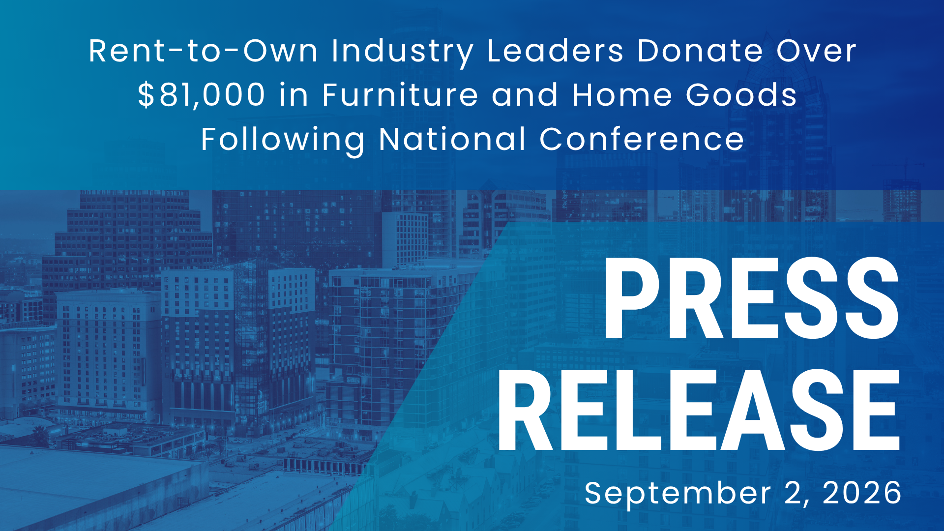 Rent-to-Own Industry Leaders Donate Over $81,000 in Furniture and Home Goods Fol...